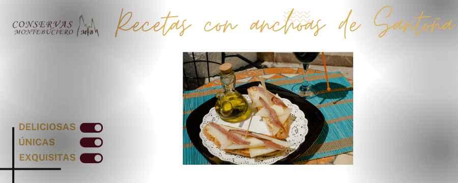 Deliciosas recetas con anchoas de Santoña | Exquisitas